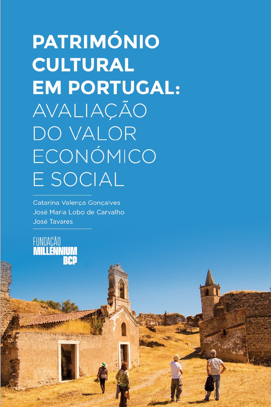 PATRIMÓNIO CULTURAL EM PORTUGAL: AVALIAÇÃO DO VALOR ECONÓMICO E SOCIAL